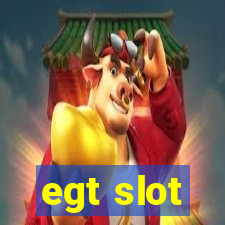 egt slot