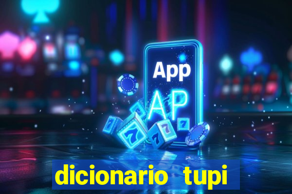 dicionario tupi guarani on line