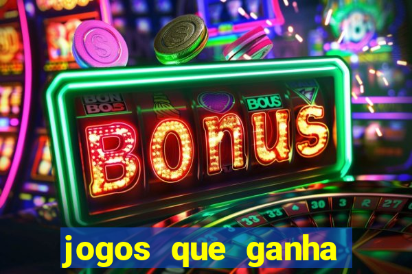 jogos que ganha dinheiro de verdade sem apostar