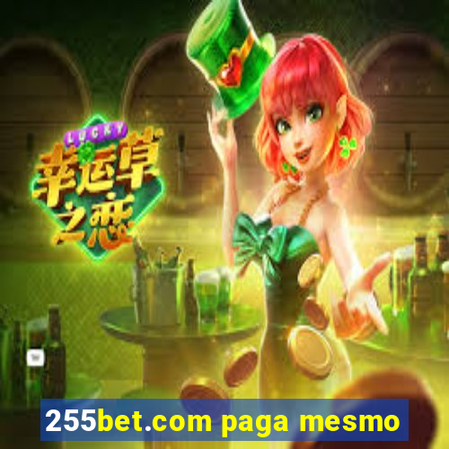 255bet.com paga mesmo