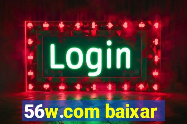 56w.com baixar