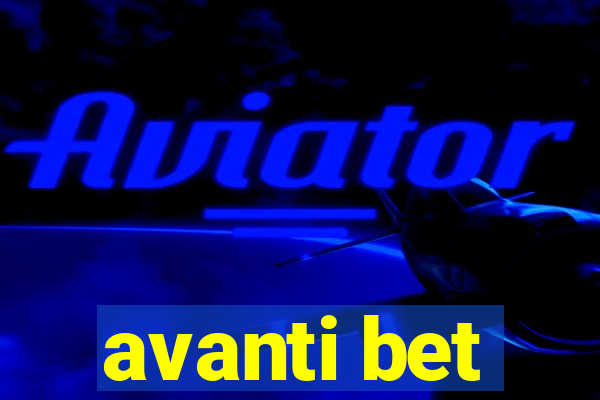 avanti bet