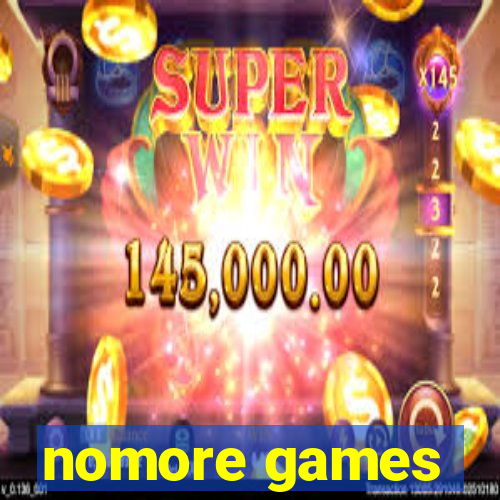 nomore games