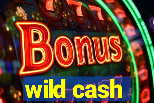 wild cash