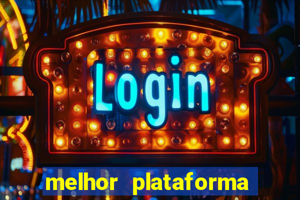 melhor plataforma de apostas fortune tiger