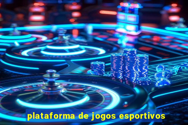 plataforma de jogos esportivos