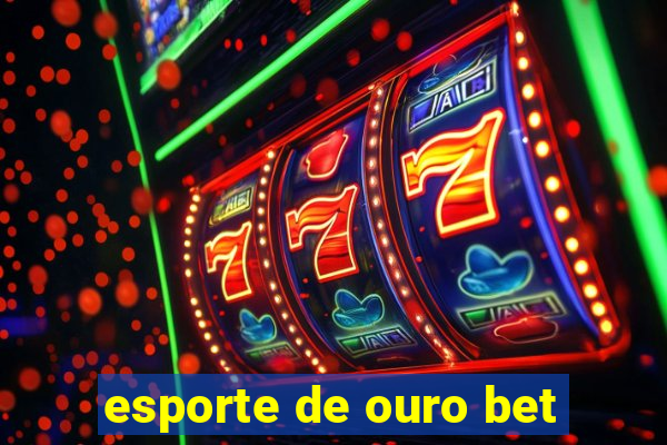 esporte de ouro bet