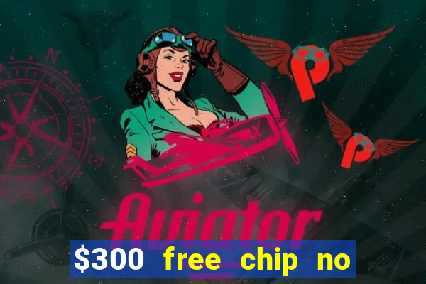 $300 free chip no deposit casino canada