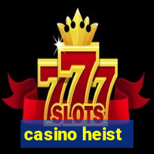 casino heist