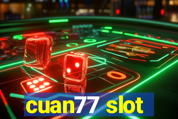 cuan77 slot