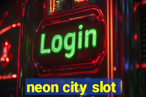 neon city slot