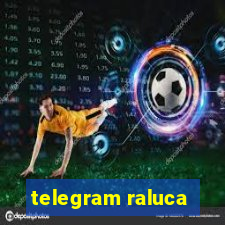 telegram raluca