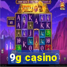 9g casino