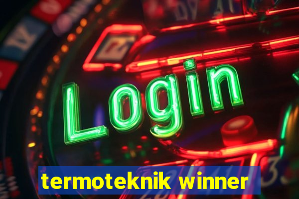 termoteknik winner