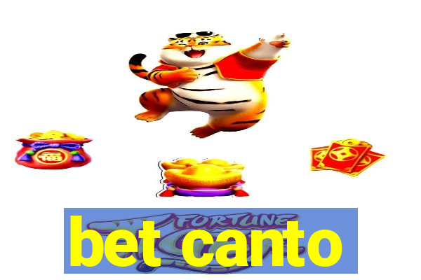 bet canto