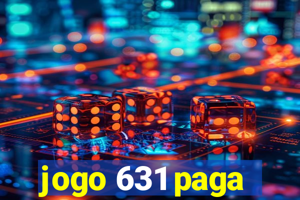 jogo 631 paga