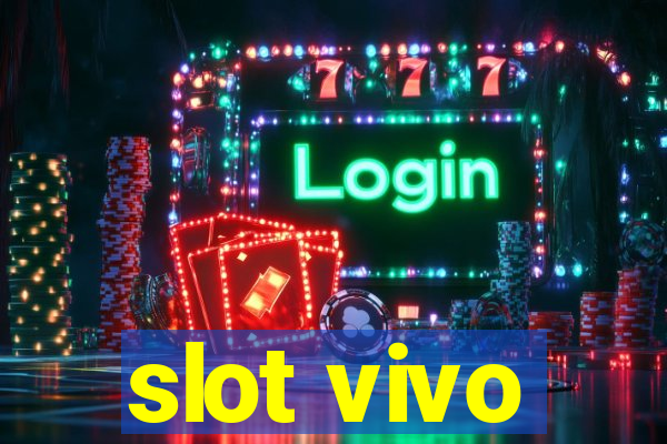 slot vivo