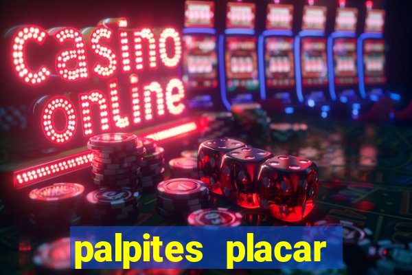 palpites placar exato dos jogos de amanh?