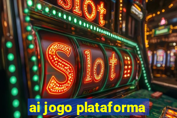 ai jogo plataforma