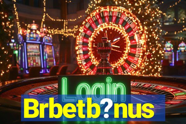 Brbetb?nus