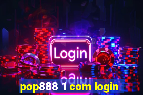 pop888 1 com login