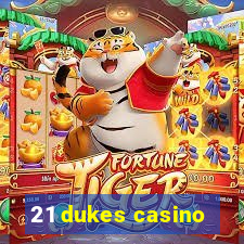 21 dukes casino