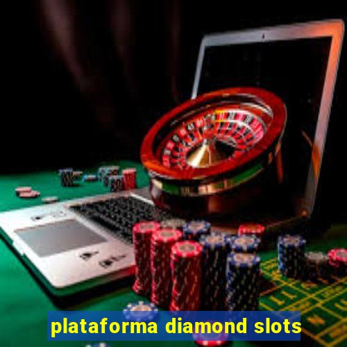 plataforma diamond slots