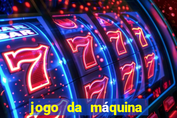 jogo da máquina ca?a níquel