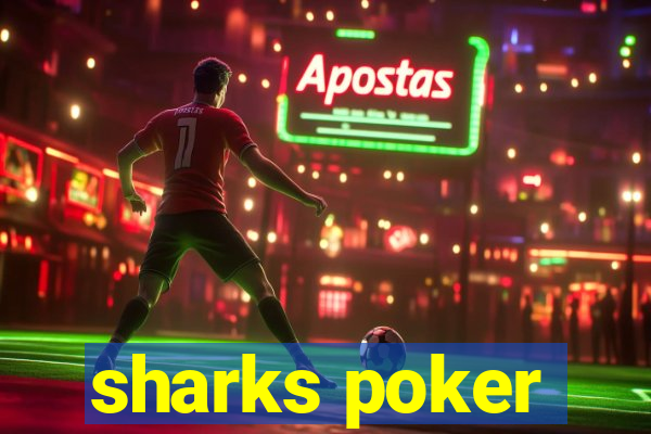 sharks poker