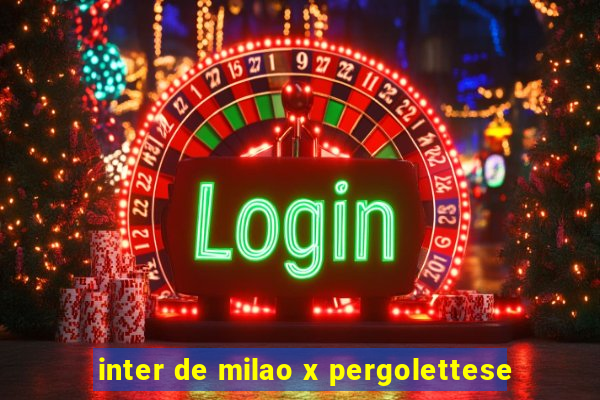 inter de milao x pergolettese