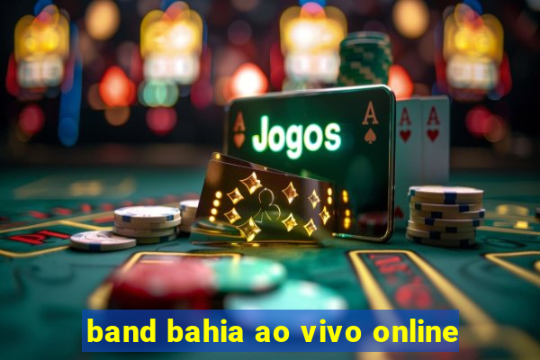 band bahia ao vivo online