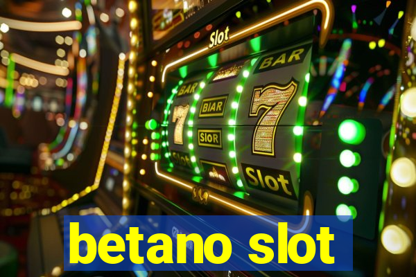 betano slot