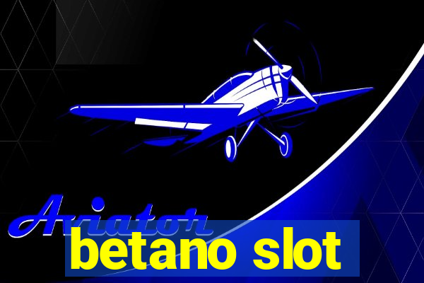 betano slot