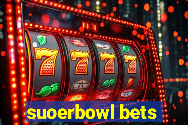 suoerbowl bets