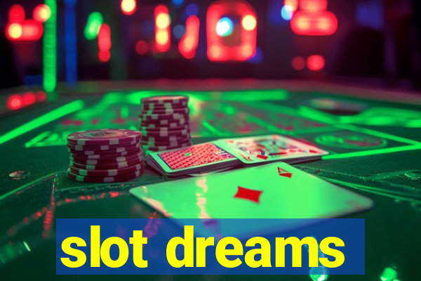 slot dreams