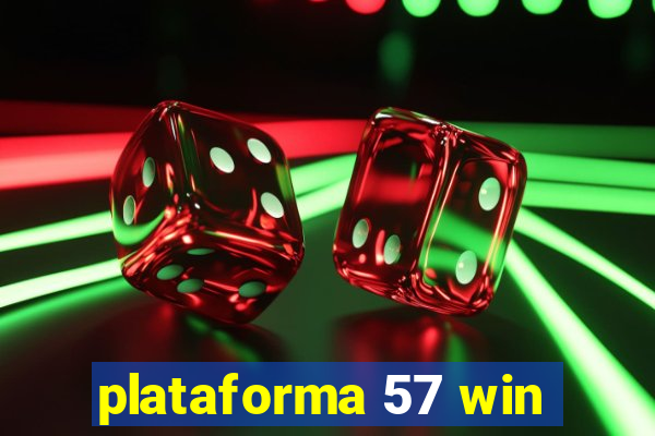 plataforma 57 win