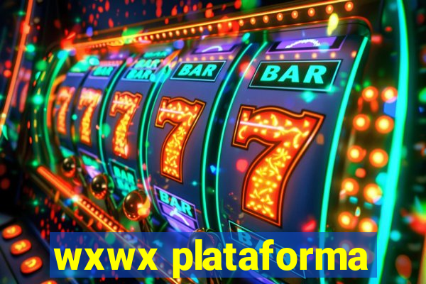 wxwx plataforma