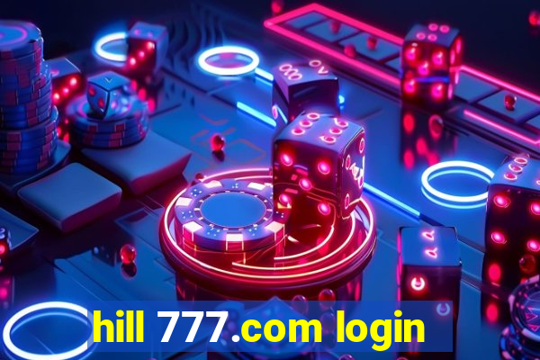 hill 777.com login