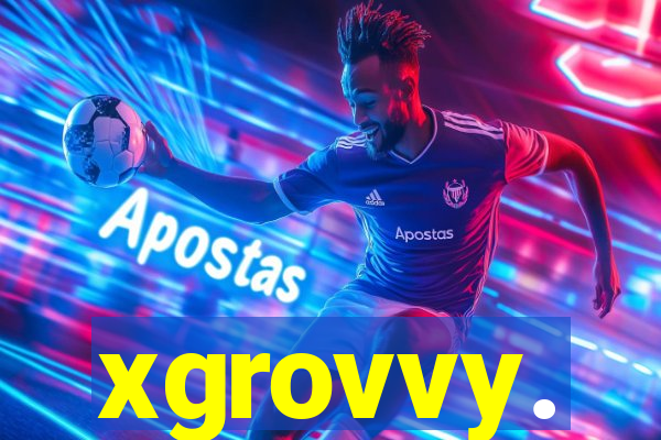 xgrovvy.