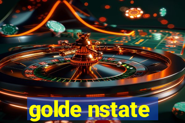 golde nstate