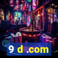 9 d .com