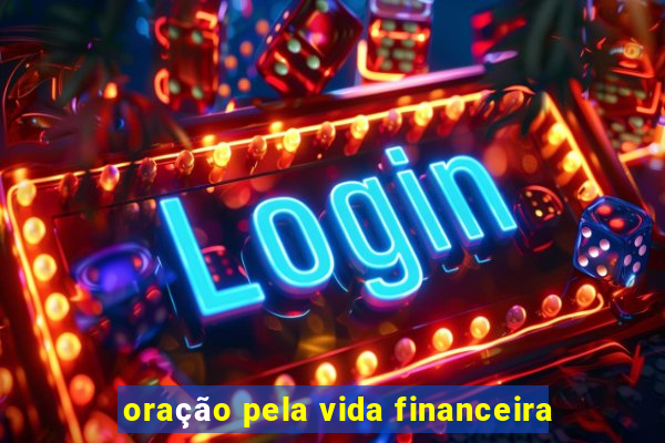 oração pela vida financeira