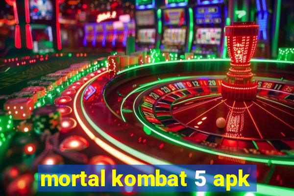 mortal kombat 5 apk