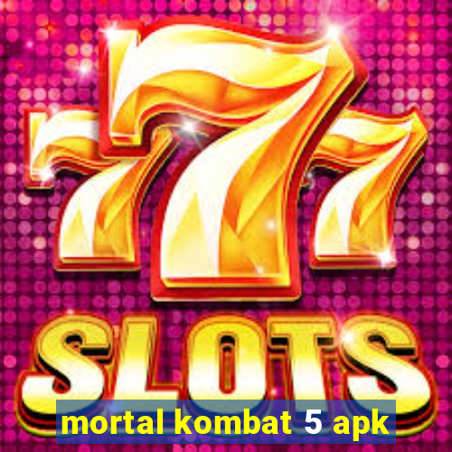 mortal kombat 5 apk