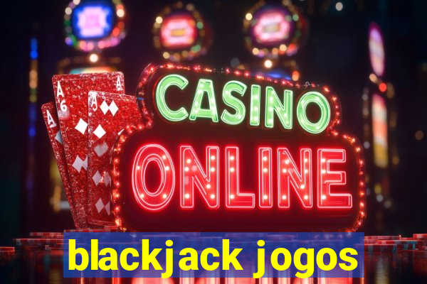 blackjack jogos