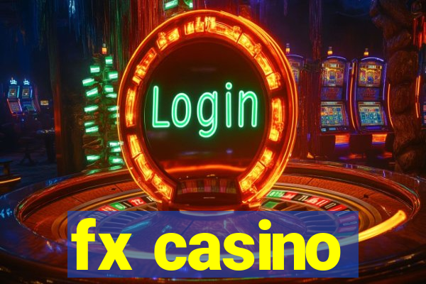 fx casino