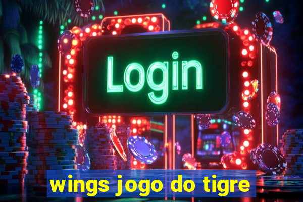 wings jogo do tigre