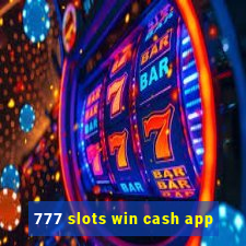 777 slots win cash app