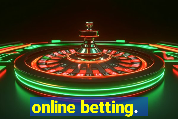 online betting.