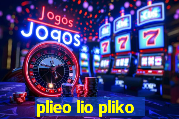 plieo lio pliko